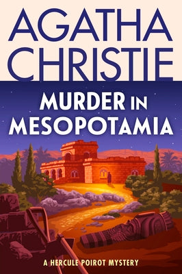 Murder in Mesopotamia: A Hercule Poirot Mystery: The Official Authorized Edition