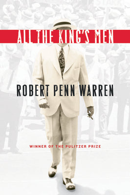 All the King's Men: Winner of the Pulitzer Prize