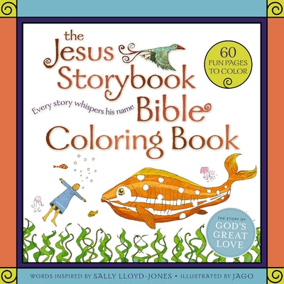 The Jesus Storybook Bible Coloring Book for Kids: Every Story Whispers His Name