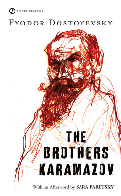 The Brothers Karamazov: A Novel in Four Parts and an Epilogue