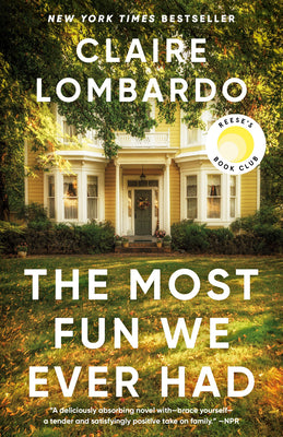 The Most Fun We Ever Had (Reese's Book Club Pick)