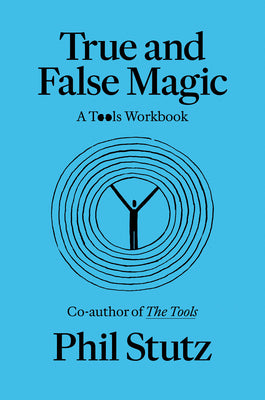 True and False Magic: A Tools Workbook
