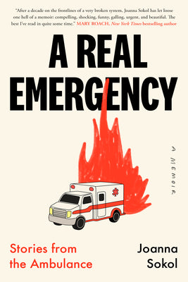 A Real Emergency: Stories from the Ambulance