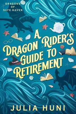 A Dragon Rider's Guide to Retirement