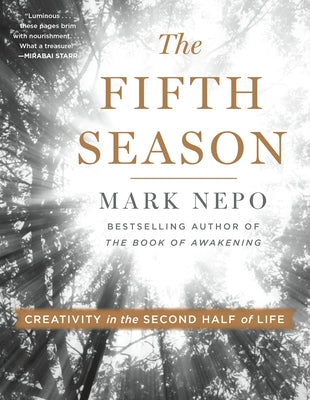 The Fifth Season: Creativity in the Second Half of Life