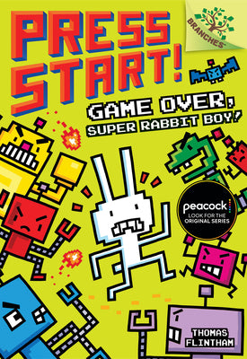 Game Over, Super Rabbit Boy!: A Branches Book (Press Start! #1): Volume 1