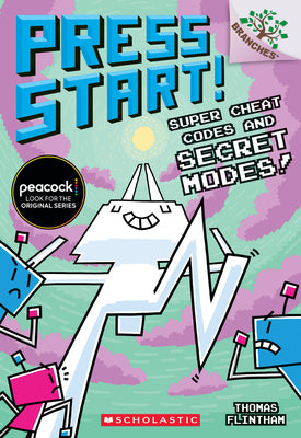 Super Cheat Codes and Secret Modes!: A Branches Book (Press Start #11): Volume 11
