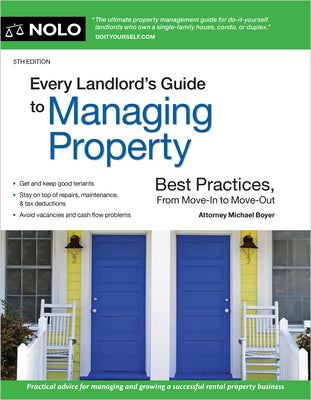 Every Landlord's Guide to Managing Property: Best Practices, from Move-In to Move-Out