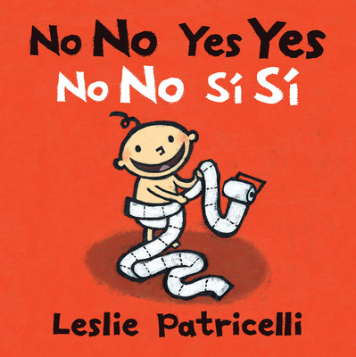 No No Yes Yes/No No Sí Sí: (A Bilingual Spanish-English Gentle Introduction to Manners, Behavior, and Making Good Choices for Babies and Toddlers)