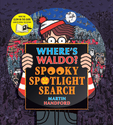Where's Waldo? Spooky Spotlight Search: (A Halloween Hidden Object Search-And-Find Puzzle Book with a Magic Flashlight to Reveal the Picture - A Perfe