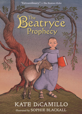 The Beatryce Prophecy: (A Medieval Tale of Courage, Fate, and Destiny - A Middle-Grade Novel for Kids Ages 8-12 in Grades 3-7)