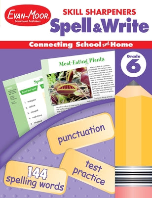 Skill Sharpeners: Spell & Write, Grade 6 Workbook