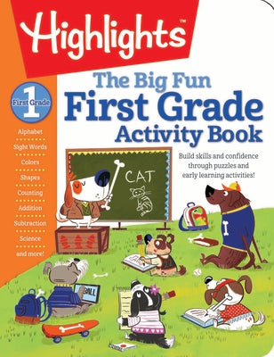 First Grade Big Fun Workbook: 256-Page Activity Workbook for First Graders, Vocabulary, Math, Science and More