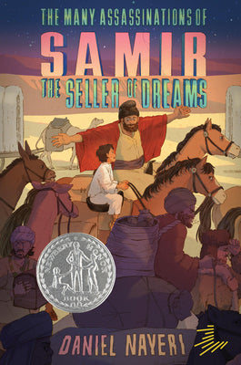 The Many Assassinations of Samir, the Seller of Dreams: Newbery Honor Award Winner