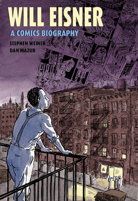 Will Eisner: A Comics Biography