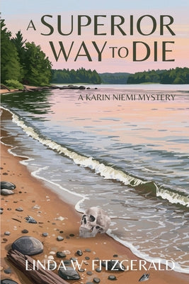 A Superior Way to Die: A Karin Niemi Mystery