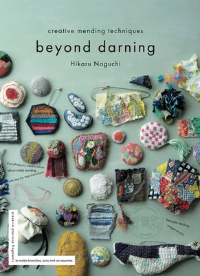 Beyond Darning: Creative Mending Techniques