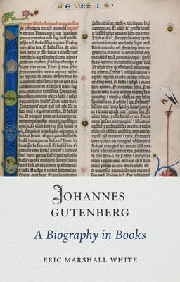 Johannes Gutenberg: A Biography in Books
