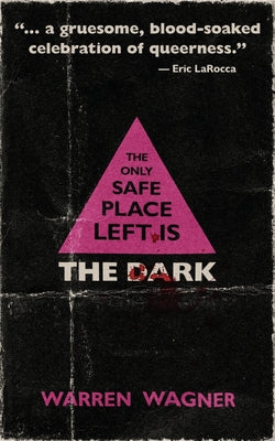 The Only Safe Place Left is the Dark