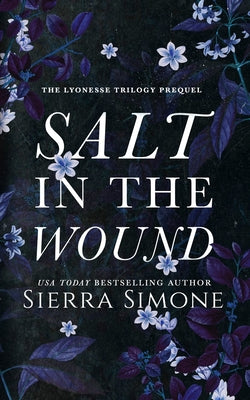 Salt in the Wound: A dark enemies to lovers romance