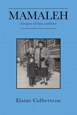 Mamaleh: A Legacy of Loss and Love