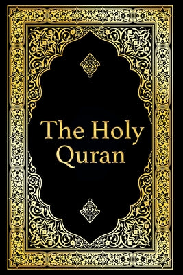 The Holy Quran in Arabic Original, Arabic Quran or Koran with (Arabic Edition)