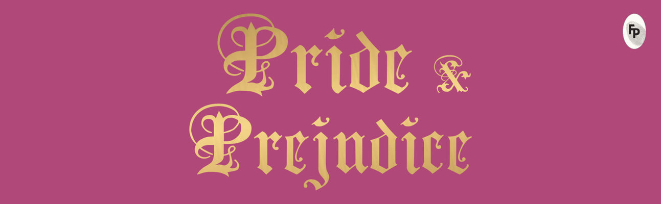Pride & Prejudice