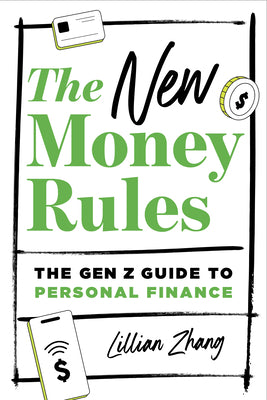 The New Money Rules: The Gen Z Guide to Personal Finance