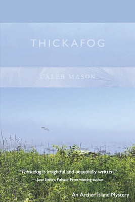 Thickafog: An Archer Island Mystery