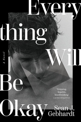 Everything Will Be Okay