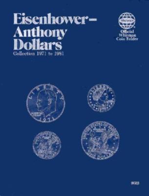 Official Whitman Coin Folder: Eisenhower & Anthony Dollars: 1971-1999: Eisenhower-Anthony