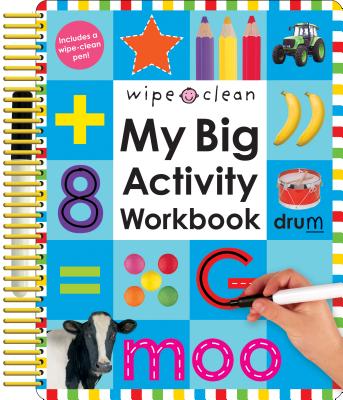 Wipe Clean: My Big Activity Workbook: Practice Pen Control, Spelling, Math, and More! [With 2 Wipe-Clean Pens]