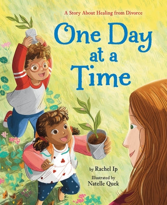One Day at a Time: A Story about Healing from Divorce