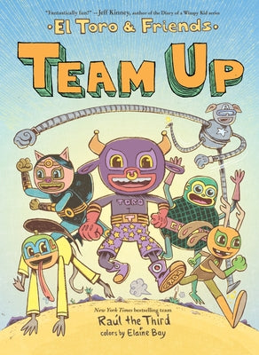 Team Up: El Toro & Friends: A Graphic Novel