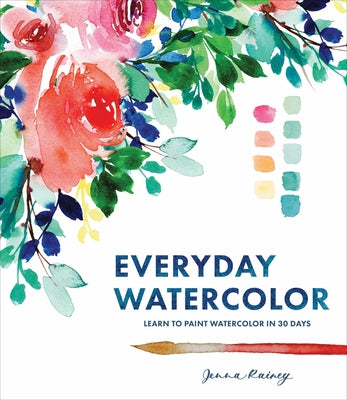 Everyday Watercolor Sketchbook: Prompts and Inspiration