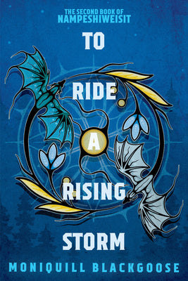To Ride a Rising Storm: The Second Book of Nampeshiweisit