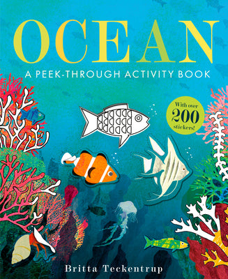 Ocean: A Peek-Through Activity Book: With Over 200 Stickers