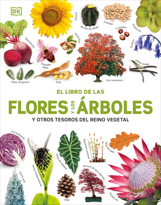 El Libro de Las Flores Y Los Arboles (Our World in Pictures: Trees, Leaves, Flowers & Seeds)