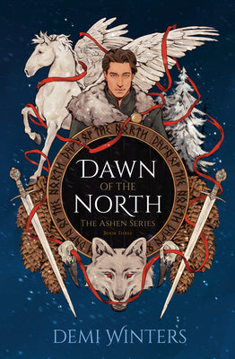 Dawn of the North: The Ashen Series; Book Three