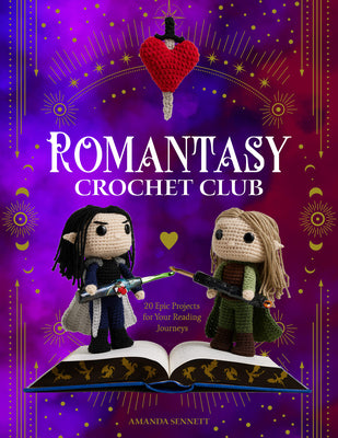 Romantasy Crochet Club: 20 Epic Projects for Your Reading Journeys