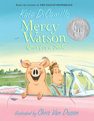 Mercy Watson Goes for a Ride: (A Funny and Heartwarming Chapter Book about a Lovable, Toast-Eating Pig - Perfect for Early Readers and Kids Ages 5-8 i