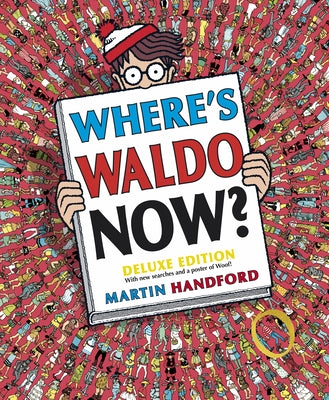 Where's Waldo Now?: Deluxe Edition with New Searches and a Poster of Woof! (a Hidden Object Activity Book with Search & Find Puzzles and Spot-The-Diff