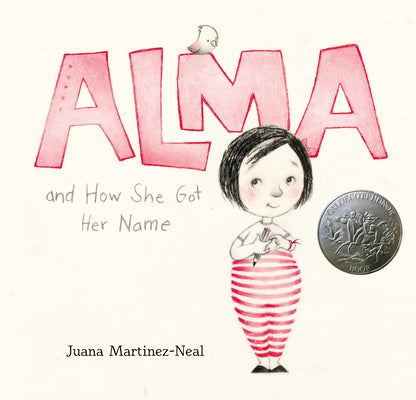 Alma and How She Got Her Name: (A Heartwarming Story about Family History and the Meaning of Names - For Kids Ages 3-8)