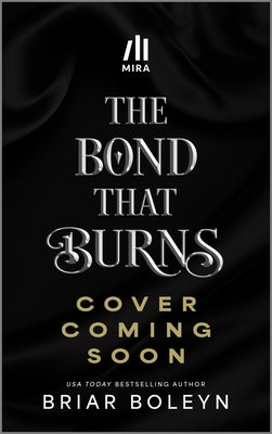 The Bond That Burns (Deluxe Limited Edition)