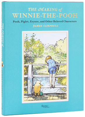 The Making of Winnie-The-Pooh: Pooh, Piglet, Eeyore, and Other Beloved Characters