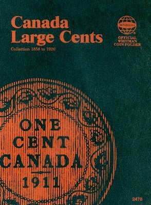 Official Whitman Coin Folder: Canada Large Cents: 1858-1920