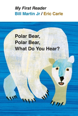 Polar Bear, Polar Bear, What Do You Hear?