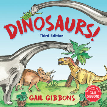 Dinosaurs! (Third Edition): An Engaging Introduction to Dinosaurs Including Tyrannosaurus Rex, Stegosaurus, Triceratops, and More