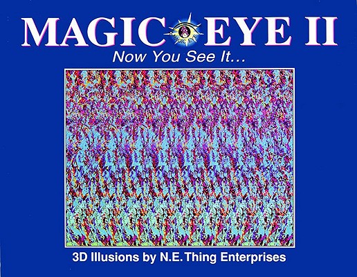 Magic Eye II: Now You See It...: Volume 2