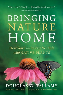 Bringing Nature Home: How You Can Sustain Wildlife with Native Plants